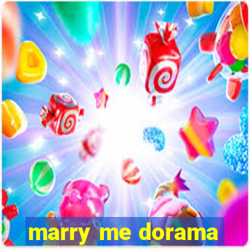 marry me dorama